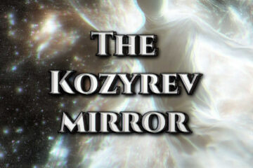 The Kozyrev Mirror | Ep 122 The Kozyrev Mirror | Ep 122
