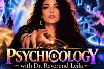 Psychicology: Spirit Guides, Astral Realms & Psychic Entities with Rev. Dr. Leila Lemieux | Ep 167 Psychicology: Spirit Guides, Astral Realms & Psychic Entities with Rev. Dr. Leila Lemieux | Ep 167